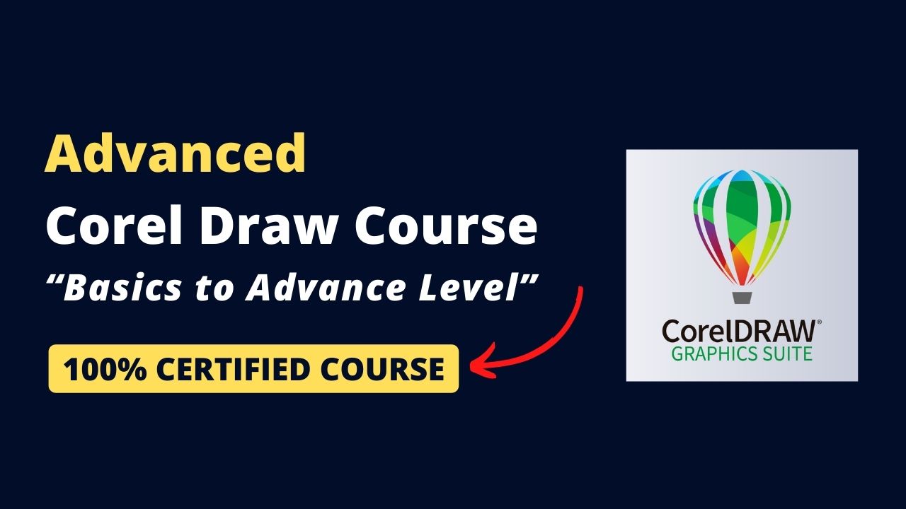 Advanced CorelDraw Mastery Course | Basics to Advance